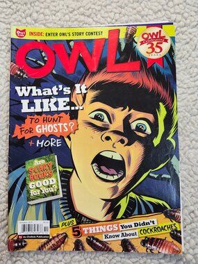 OWL Magazine October 2011 Kids Single Issue Ghosts Scary Books Cockroaches Fun